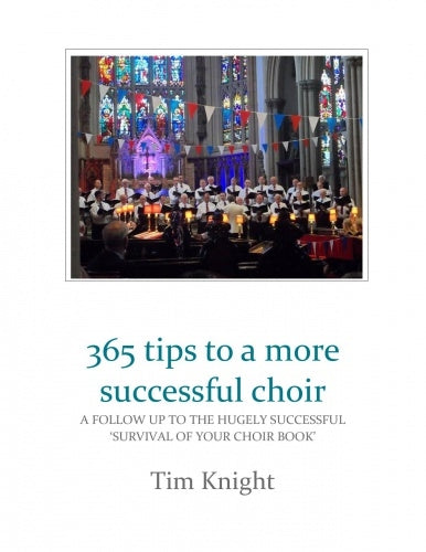 365 Tips For A More Successful Choir Kn