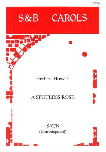 Howells Spotless Rose SATB S&B