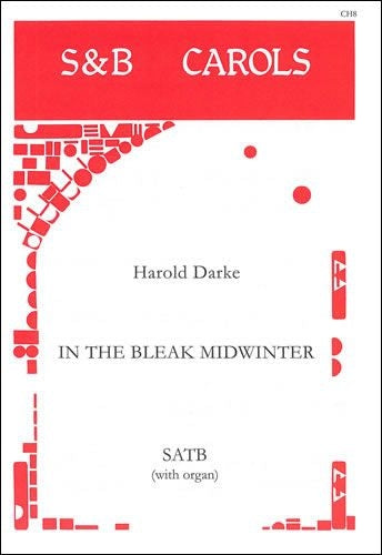 Darke In the bleak midwinter SATB S&B