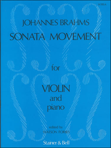 Brahms Sonata Movt Vln&Pno S&B ed Forbe