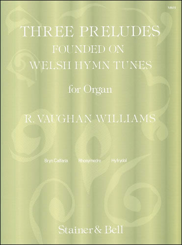 V-W 3 Preludes Welsh Hymns ORG S&B