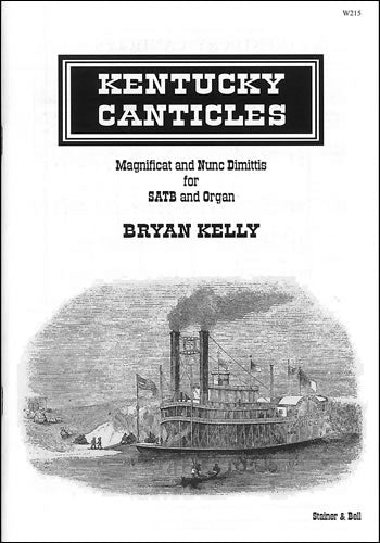 Kelly Kentucky Canticles SATB Org