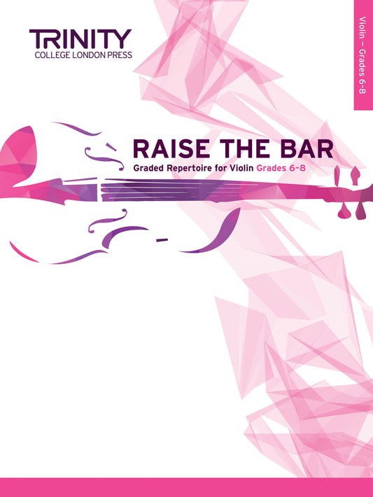 TCL Raise The Bar Violin Grade 6-8