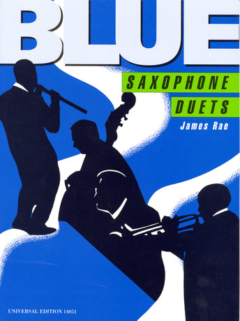 Blue Saxophone Duets Rae UE