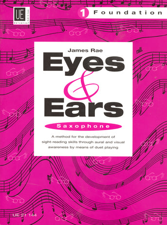 Eyes & Ears Sax Bk1 Foundation UE Rae