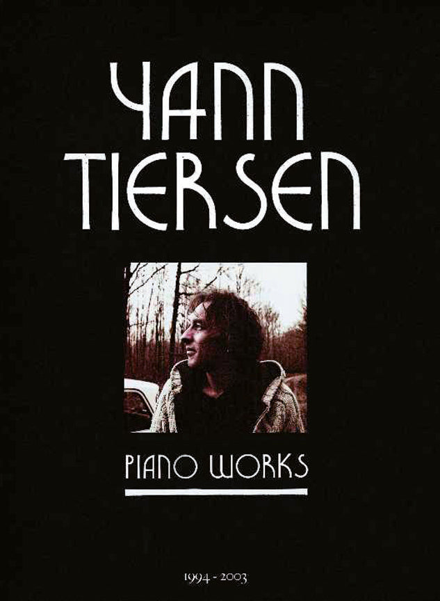 Tiersen Piano Works 1994-2003