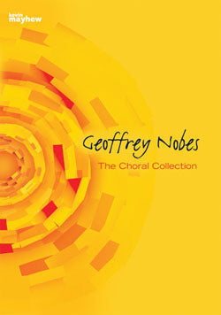Choral Collection by Geoffrey Nobes KMA