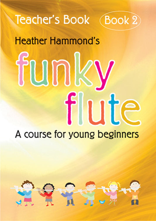 Funky Flute Bk2 Teachers Bk Hammond KMA