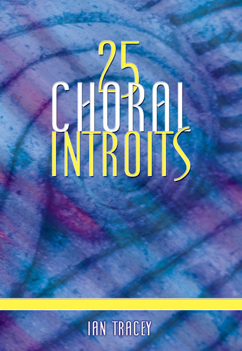 25 Choral Introits Tracey KMA